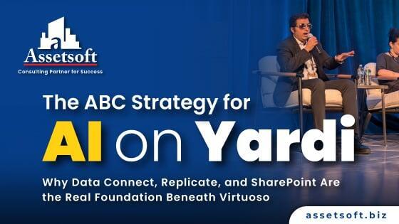 The ABC Strategy for AI on Yardi: Data Connect, Replicate & YDMS Explained | Assetsoft