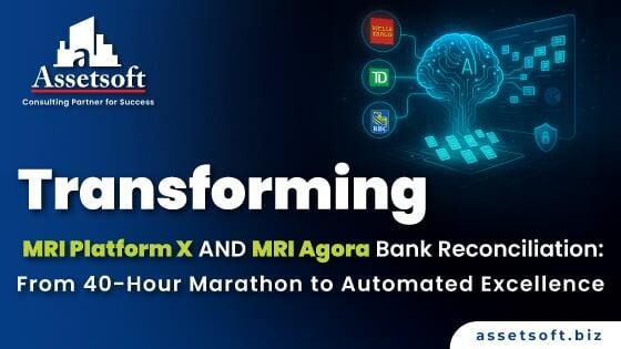 Transforming MRI Platform X AND MRI Agora Bank Reconciliation: From 40-Hour Marathon to Automated Excellence
