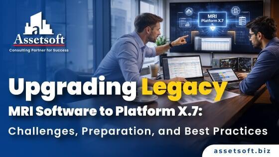 Upgrading Legacy MRI Software to Platform X.7: Best Practices