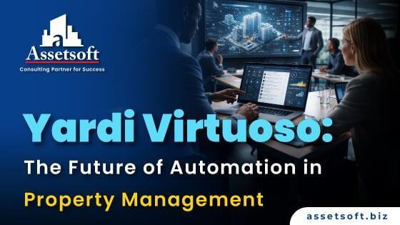 Yardi Virtuoso: The Future of Automation in Property Management